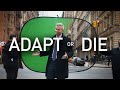 ADAPT or DIE | How to get through ANY Situation