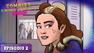 ZOMBIES: El Misterio De La Piedra Lunar De Addison | Episodio 2 - Completo | Disney Channel