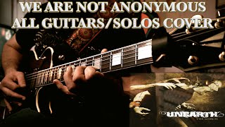 Unearth - We Are Not Anonymous - Guitar Cover HD (w/ Solos)