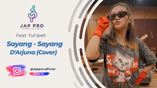 SAYANG SAYANG (Cover), D'ARJUNA - JAP PRO BAND Feat. Yuli Ipeh