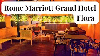 Rome Marriott Grand Hotel Flora | Italy | Marriott Bonvoy | Hotel Review