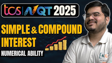 TCS NQT 2025 Simple and Compound Interest Concept, Tricks, Questions | TCS Aptitude Preparation 2025