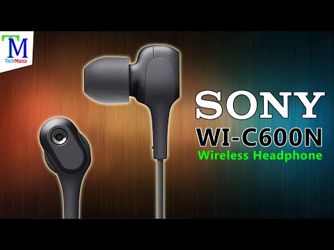 Sony WI-C600N Wireless Headphone launch in India | Full Specifications and Price.