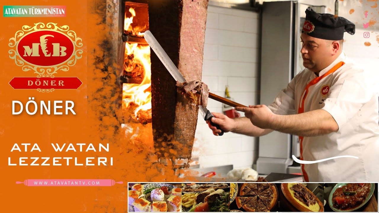 MB Döner lezzeti bilen tanşaÿlyñ : Ata Watan Lezzetleri -III - YouTube