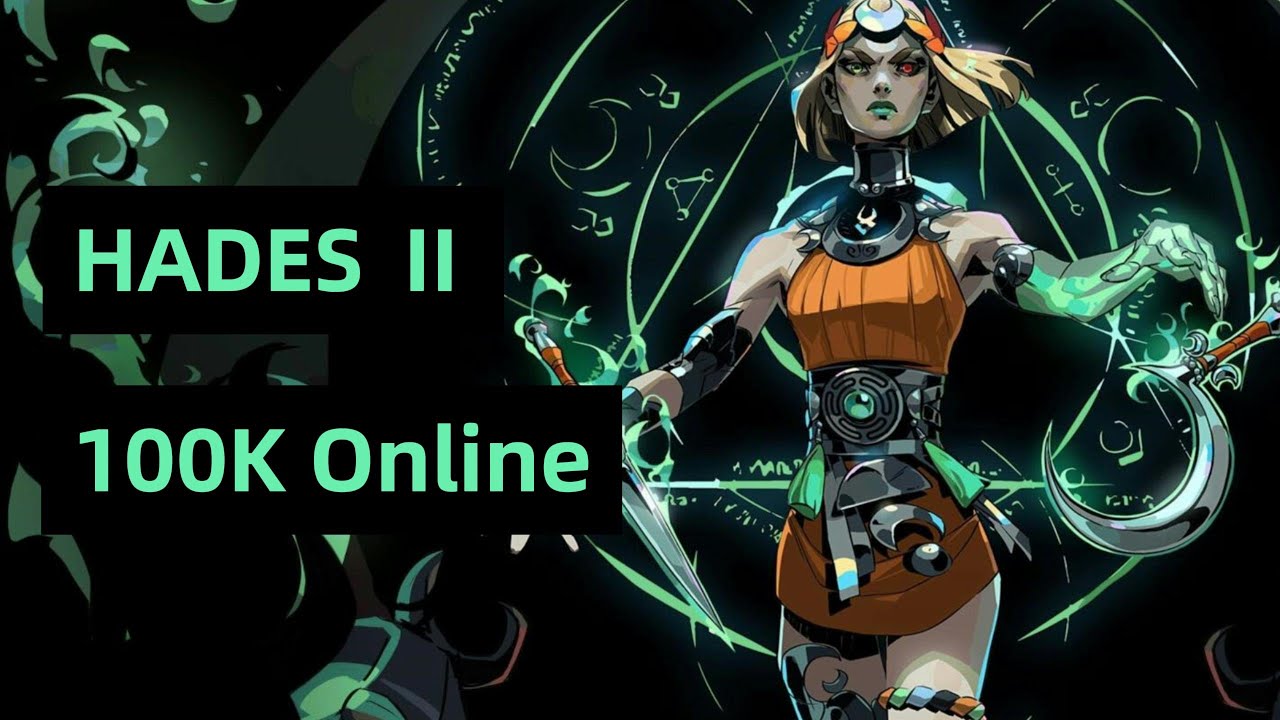 HADES Ⅱ explodes with up to 100,000 online