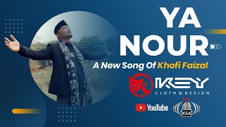 KHOFI FAIZAL || YA NOUR || KSA RECORD MADURA