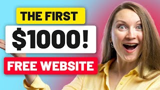 Make Your First $1000 with AFFILIATE MARKETING (on a FREE Website!)
