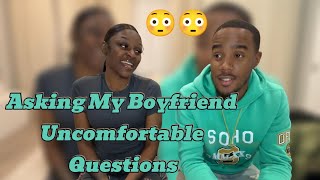 Asking my boyfriend uncomfortable questions