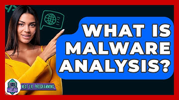 What Is Malware Analysis? - Next LVL Programming