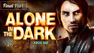 Alone In The Dark (2008) Final Part (Full Game ) No Commentary | Xbox 360 2K