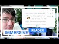 Improve reading  writing with the immersive reader accessibility first