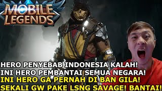 THIS FORBIDDEN HERO IS THE REASON INDONESIA LOSE IN M2! I JUST USED SAVAGE BOY! SLAUGHTER!