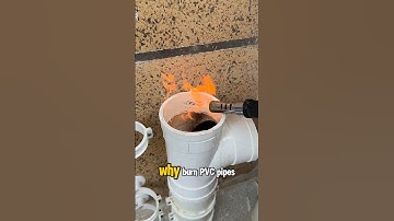 Why Burn PVC Pipes? Here