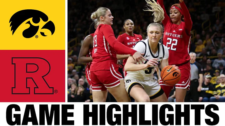 #12 Iowa vs Rutgers Highlights | Women's Basketball | College Basketball 2025