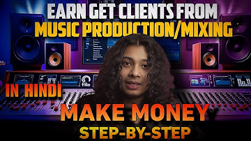 HOW TO EARN & GET CLIENTS FROM MUSIC PROD/MIXING | STEP BY STEP