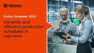 Production Scheduling Software: What’s New in Proficy Scheduler 2026 screenshot 4