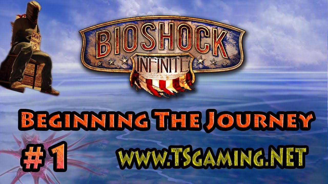 BioShock Infinite - Part 1 - Beginning the Journey