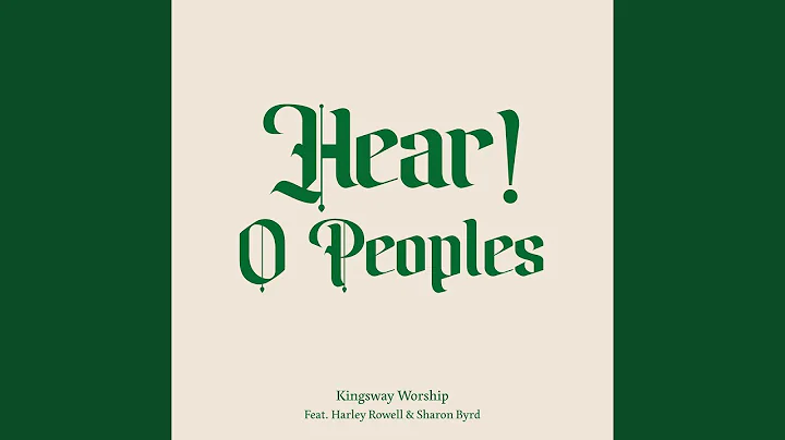Hear! O Peoples