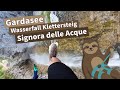 Signora delle Acque - Klettersteig am epischen Wasserfall | Gardasee #6.2