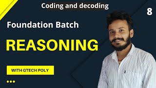 Reasoning | Lecture-8 | Coding and Decoding (part-3) | Foundation Batch for all exams.