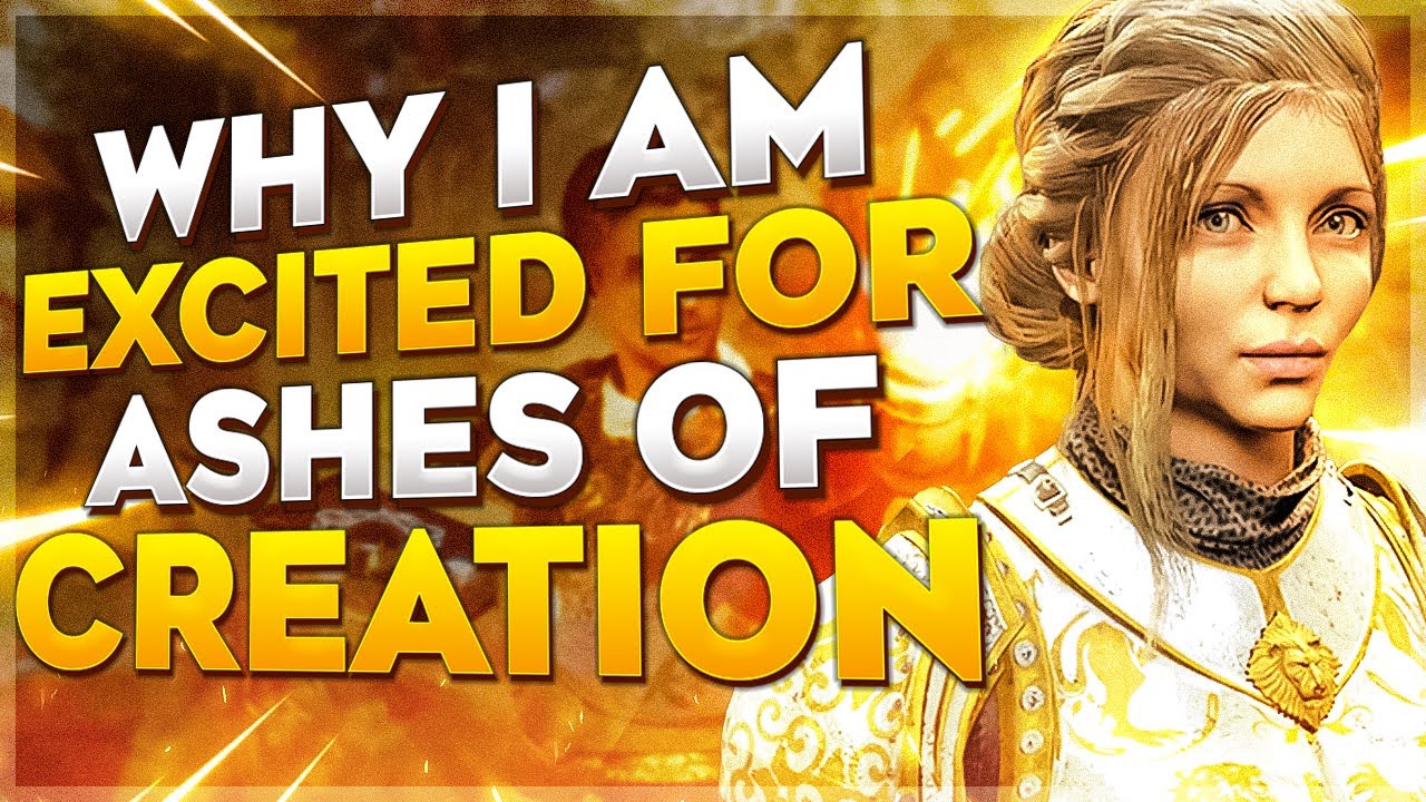 Why I am Excited For Ashes of Creation
