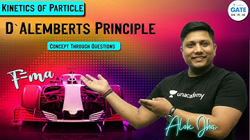 Kinematics 2D - Kinetics of Particles - D`Alemberts  Engineering Mechanics Concept Through Questions