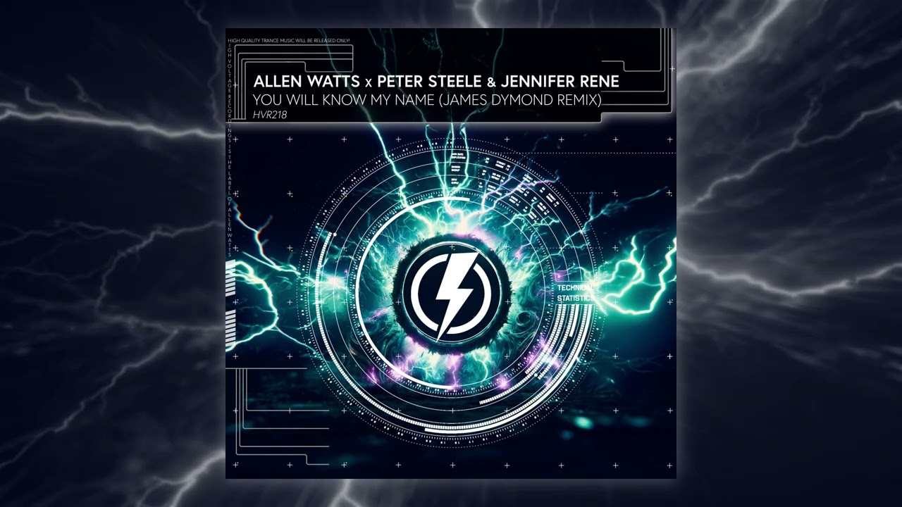 ALLEN WATTS X PETER STEELE & JENNIFER RENE - YOU WILL KNOW MY NAME (JAMES DYMOND REMIX)