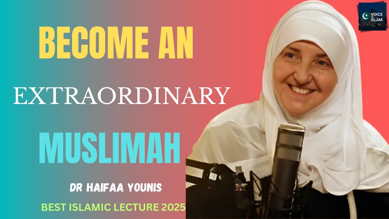Empowering Muslim Women: Dr. Haifaa Younis on Becoming Exceptional in Faith