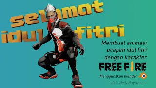 Tutorial animasi karakter FREEFIRE (ucapan idul fitri)