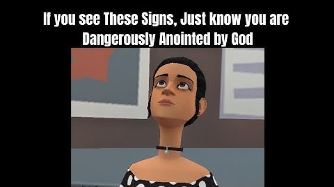 If you see These Signs, Just know you are Dangerously Anointed by God" (Christian Animation)