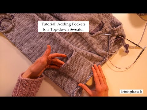 knittingthestash Tutorial: Adding Pockets to a Top-down Sweater