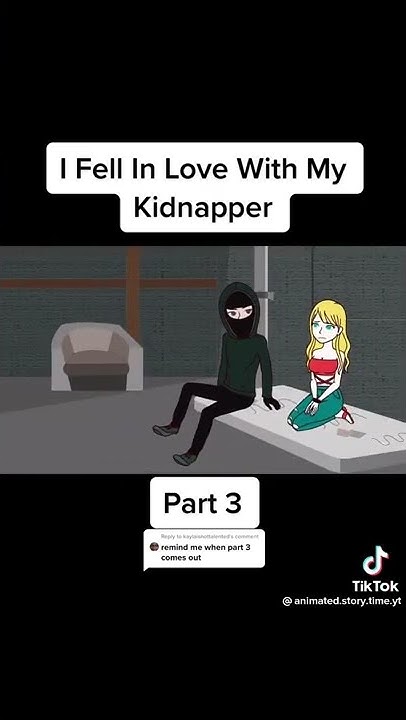 I Fell In Love With My Kidnapper Movie I fell in love with my kidnapper part 3 - YouTube