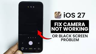 Fix iPhone Camera not Working after iOS 27 Update