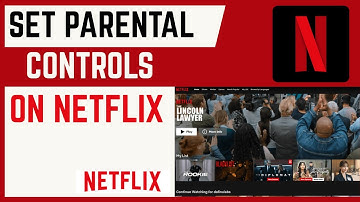 How To Set Parental Controls On Netflix Account