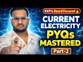 Current Electricity PYQ 2025 🔥 | Board Exam Confirm Questions | Class 10 Science | Part-2