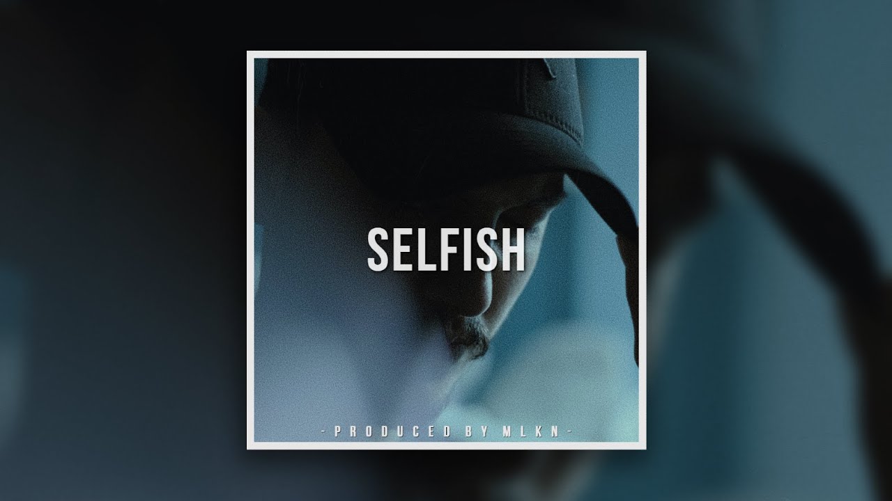 [FREE] RIN Type Beat 2021 - "SELFISH" | Instrumental Hip Hop Trap Rap Beats
