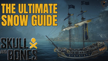 Skull & Bones: Snow Ship Guide - Blueprint, Specs & Weapons