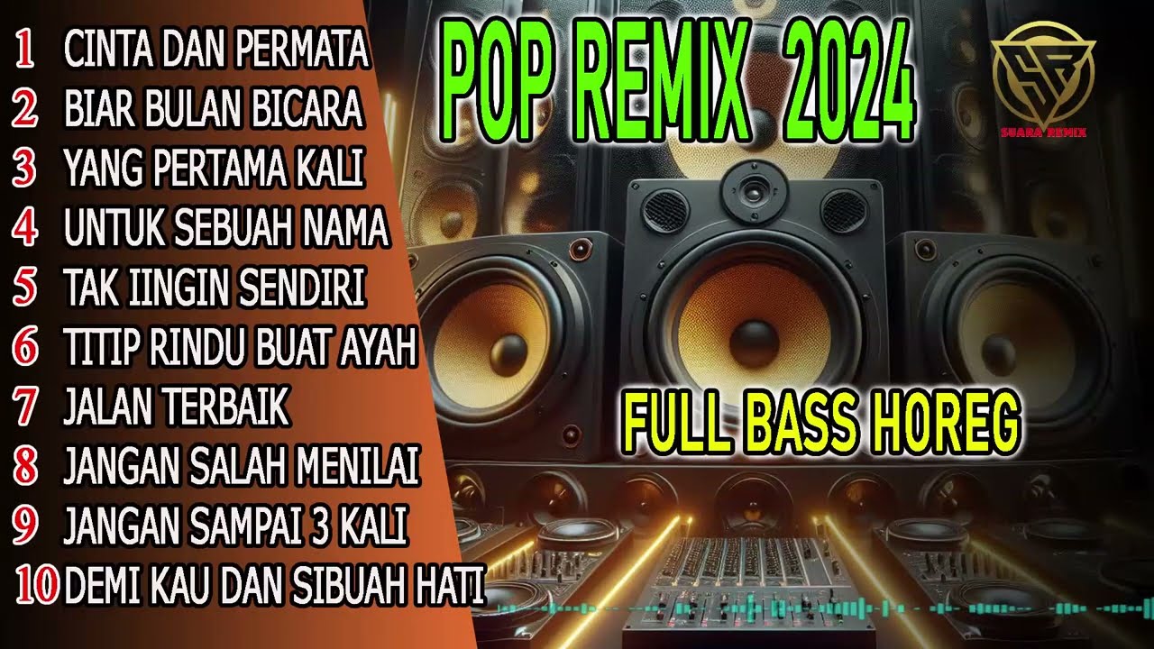 DJ REMIX POP NOSTALGIA TERBARU FULL BASS HOREG@ftv_mini