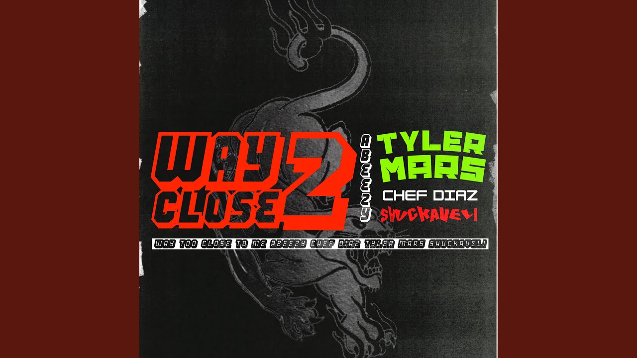 Way Too Close To Me - YouTube