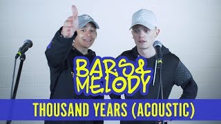 Bars And Melody - Thousand Years (OFFICIAL ACOUSTIC) chords