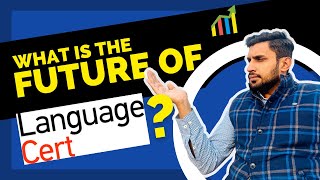 What is the future of LanguageCert? | What will it be used for? | In-Depth Explanation