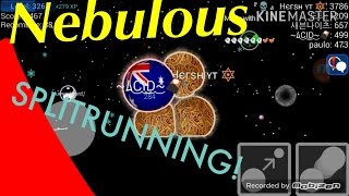 *Awesome* Splitrunning! // Nebulous