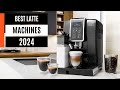 Best Latte Machines 2024: Top-Tested Latte Makers