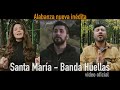 Banda huellas  santa mara ruega por nosotros canto nuevo