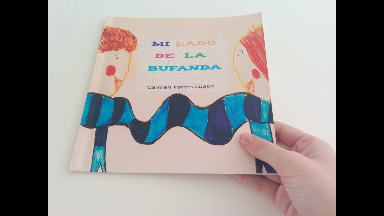 Cuentos Infantiles De Amistad Mi Lado De La Bufanda De Carmen Parets - 
