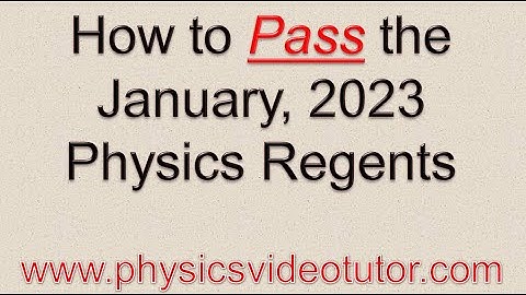 How to Pass the January 2023 Physics Regents