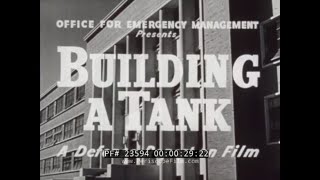 BUILDING A TANK  WWII M-3 MEDIUM TANK PRODUCTION  DETROIT TANK ARSENAL & FORT KNOX