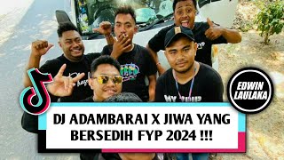 DJ ADAMBARAI X SAMPAIKAN PADA JIWA YANG BERSEDIH FYP 2024 !!! ( EL FUNKY KUPANG )