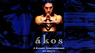 ÁKOS • TEST - Koncert a Budapest Sportcsarnokban  |  1994. április 30.