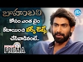 Rana Daggubati on workouts for Baahubali; Dialogue with Prema
